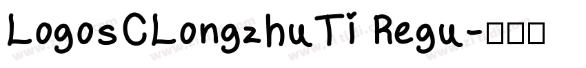 LogosCLongzhuTi Regu字体转换